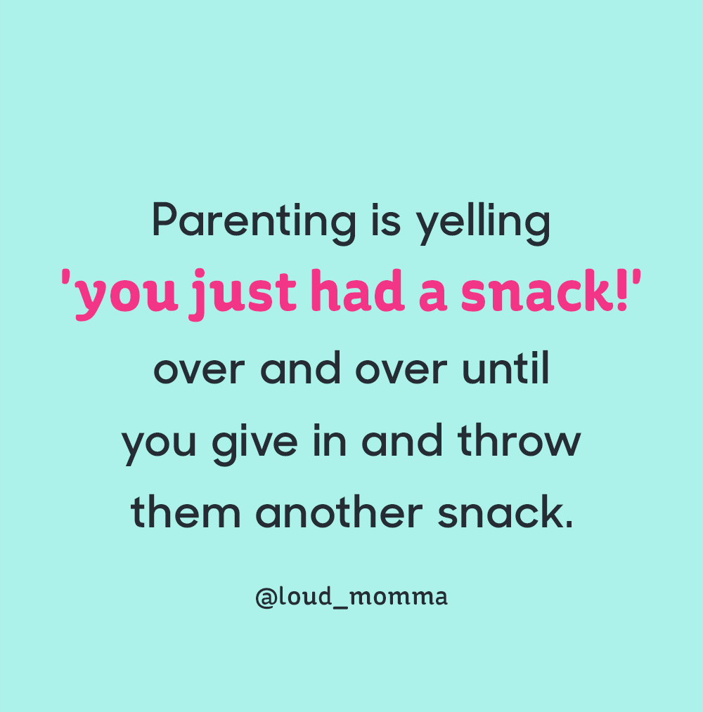 Parenting snack quote